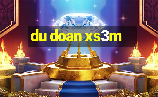 du doan xs3m