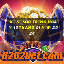 xổ số sóc trăng ngày 10 tháng 01 năm 2024