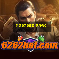 youtube pink