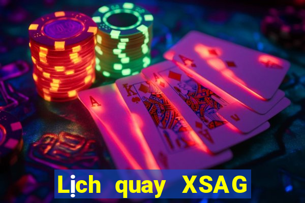 Lịch quay XSAG ngày 26