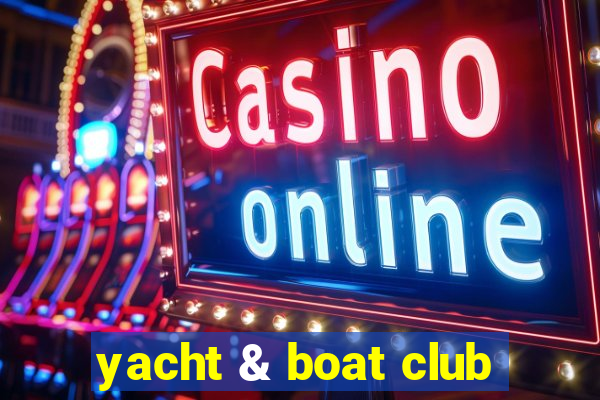 yacht & boat club