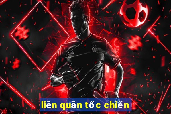 liên quân tốc chiến