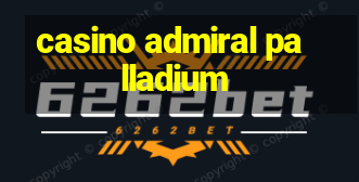 casino admiral palladium