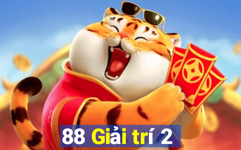 88 Giải trí 2