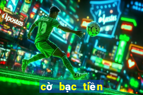 cờ bạc tiền điện tử trực tuyến