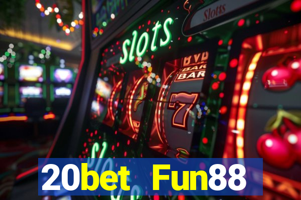 20bet Fun88 Chuangshian Apple