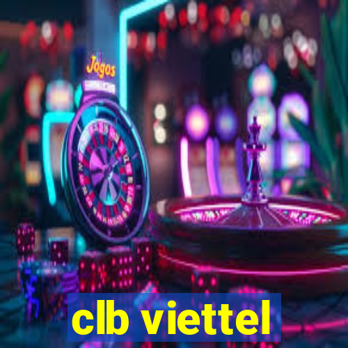 clb viettel