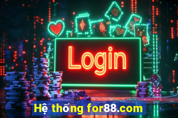 Hệ thống for88.com