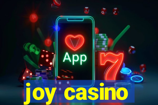 joy casino