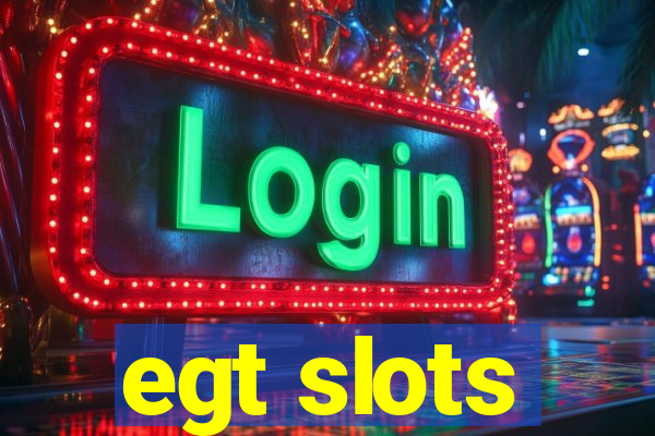 egt slots