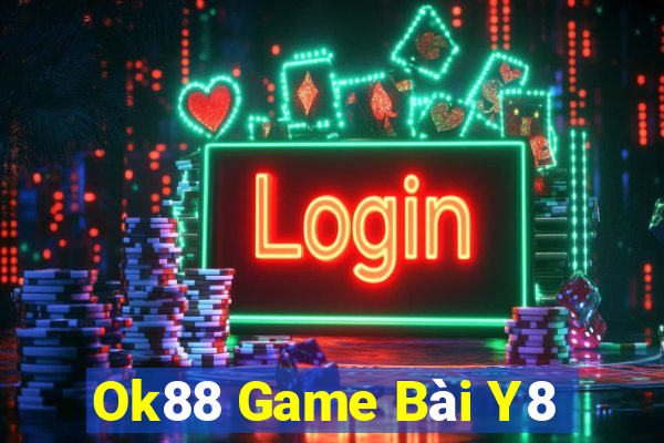 Ok88 Game Bài Y8