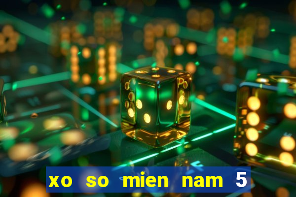 xo so mien nam 5 8 2024