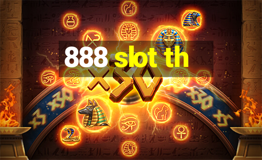 888 slot th