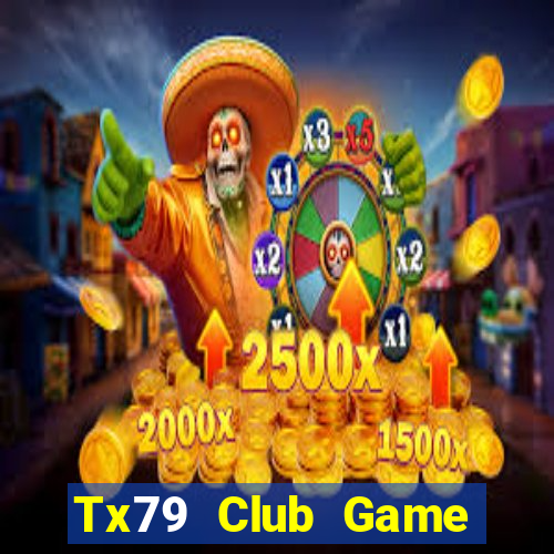 Tx79 Club Game Bài 247 Club