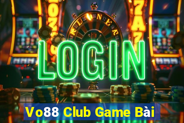 Vo88 Club Game Bài