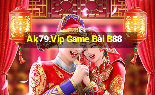 Ak79.Vip Game Bài B88