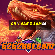 chơi game sam86