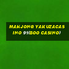 MAHJONG YAKUZACASINO 91(BOO CASINO)