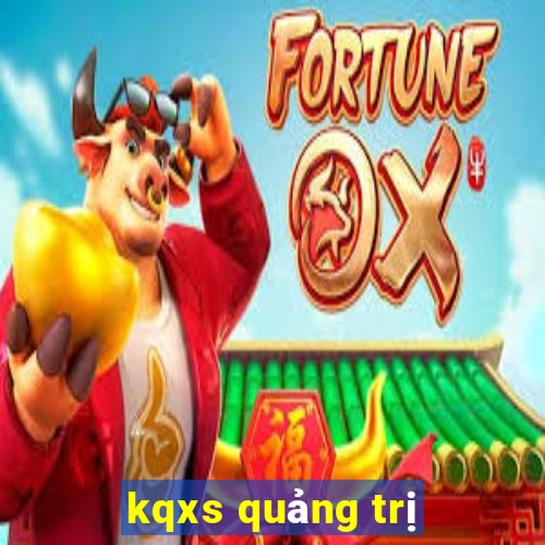 kqxs quảng trị