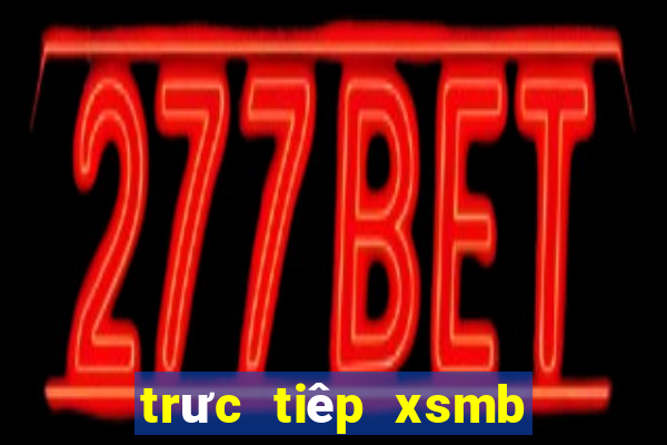 trưc tiêp xsmb hôm nay