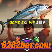 game bài vip 2020