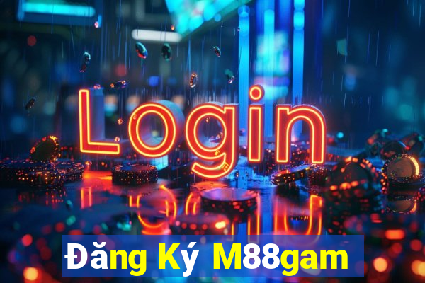 Đăng Ký M88gam