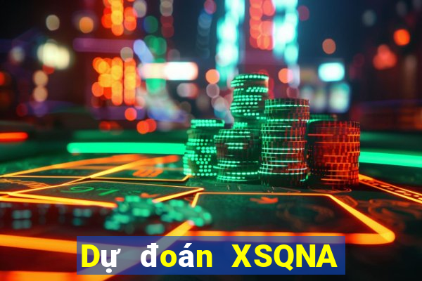 Dự đoán XSQNA ngày 2