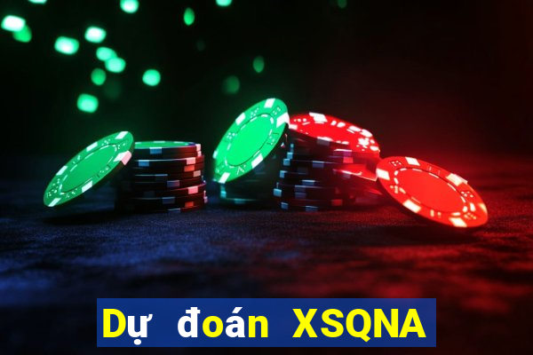 Dự đoán XSQNA ngày 2