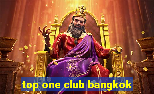 top one club bangkok