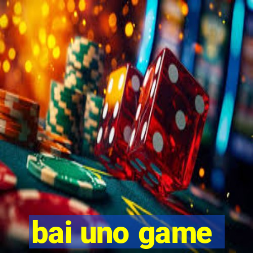 bai uno game