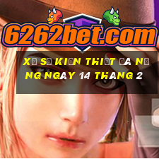 xổ số kiến thiết đà nẵng ngày 14 tháng 2