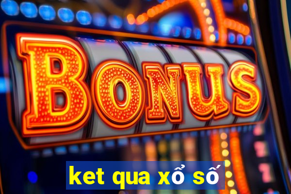 ket qua xổ số