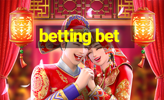 betting bet