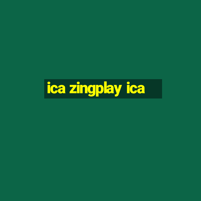 ica zingplay ica