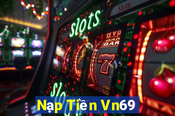 Nạp Tiền Vn69