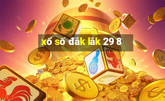 xổ số đắk lắk 29 8