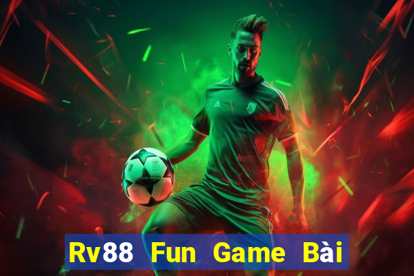 Rv88 Fun Game Bài Đổi Thưởng Go88