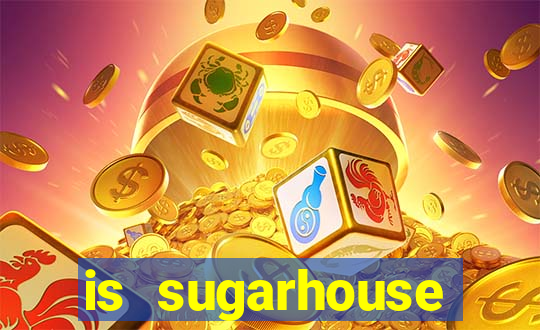 is sugarhouse casino safe