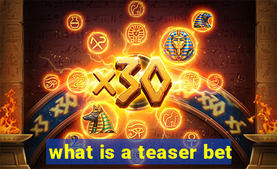 what is a teaser bet