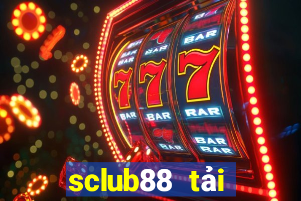 sclub88 tải xuống app