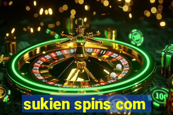 sukien spins com