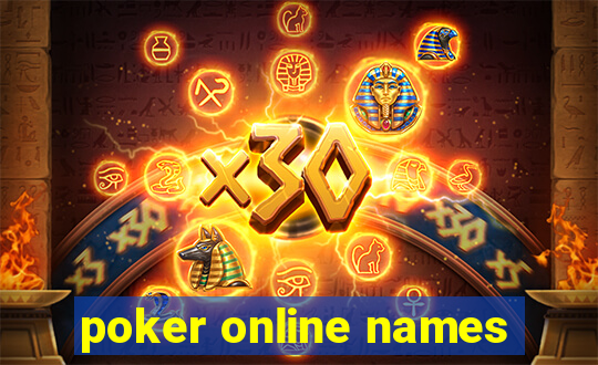 poker online names