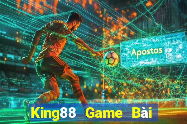 King88 Game Bài Uy Tín Nhất 2024