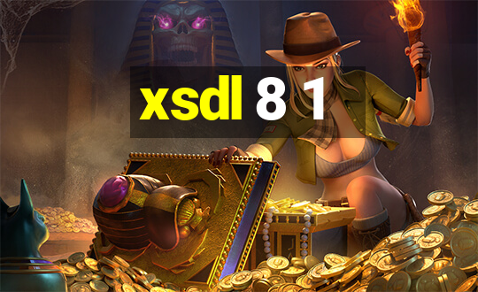 xsdl 8 1