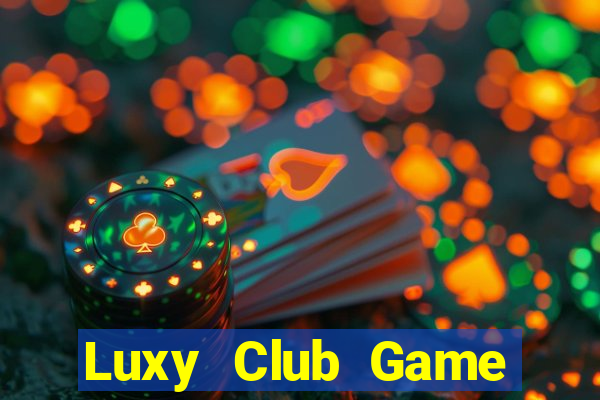 Luxy Club Game Bài Baccarat