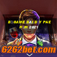 Bộ game bài bảy phe năm 2021