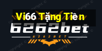 Vi66 Tặng Tiền