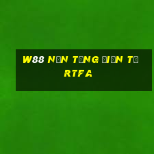 W88 Nền tảng điện tử RTFA