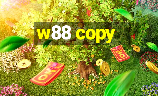 w88 copy