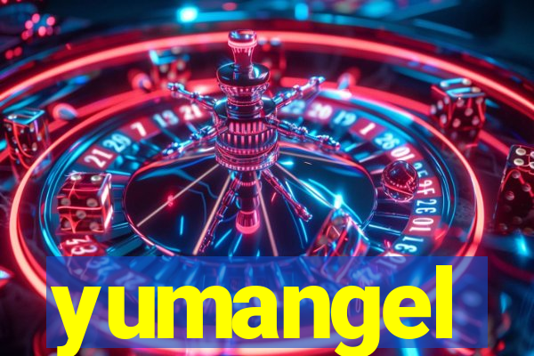 yumangel